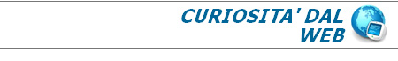Curiosit� dal Web